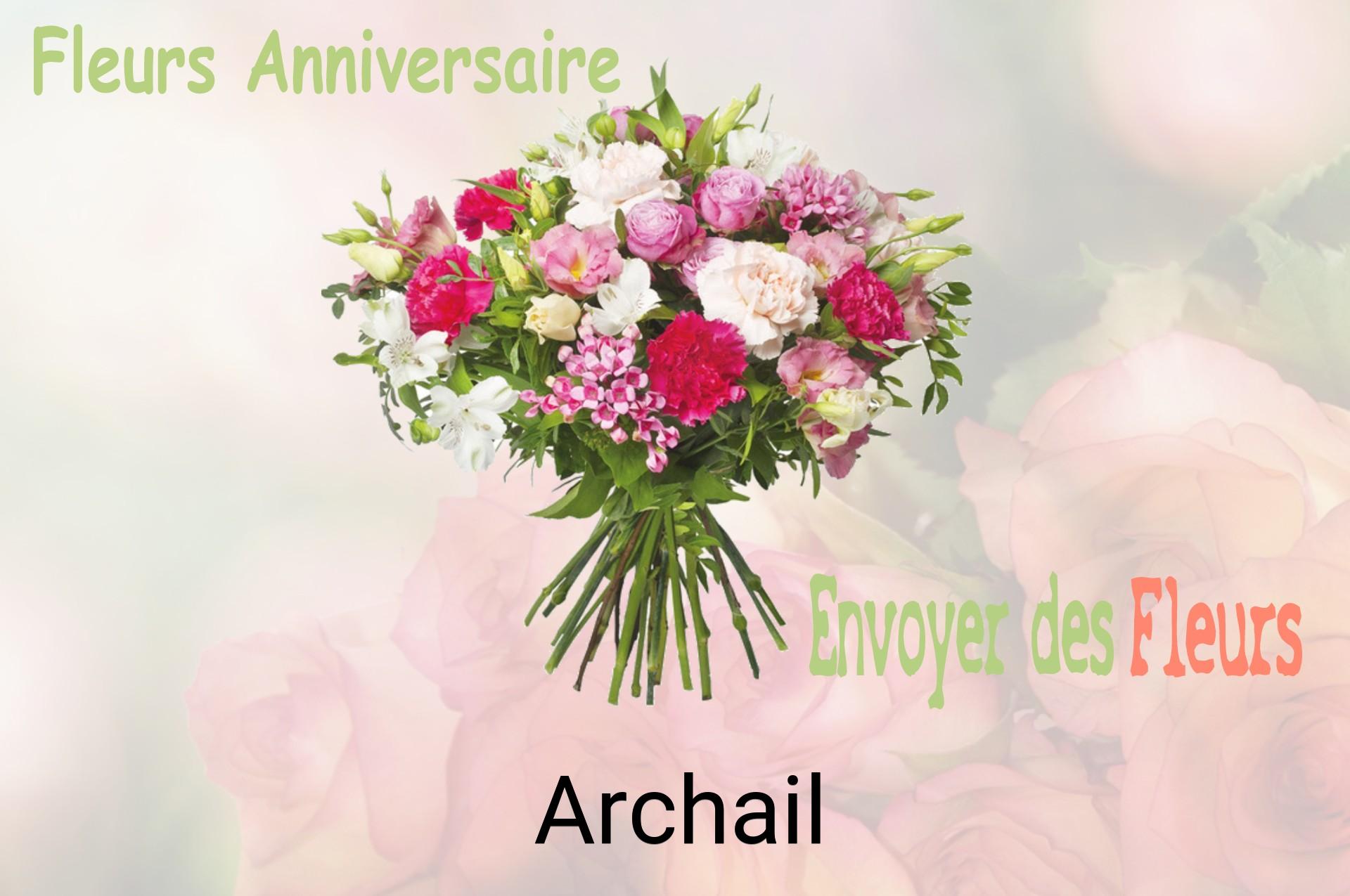Bouquet de fleurs d’anniversaire livré à Archail
